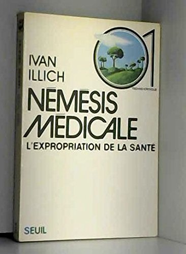 Némésis médicale L'exploration de la santé