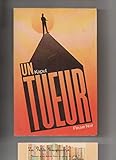 editions fleuve noir contact  Un tueur. Editions Fleuve noir. 1971. (Littérature policière)