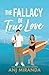 The Fallacy of True Love (The Reyes Siblings)