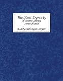 The Kent Dynasty of Greene County, Pennsylvania