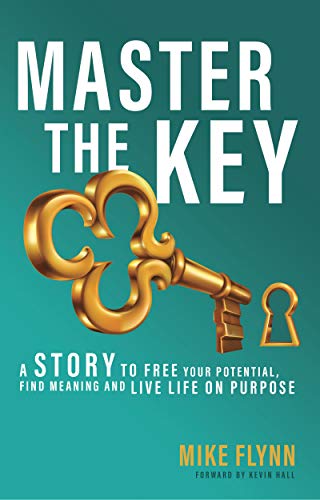 Master the Key: A Story to Free Your Potential, Find