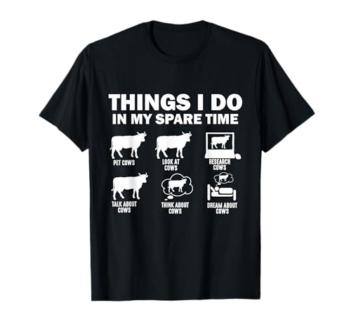 Funny Cow 6 Things I Do In My Spare Time Cows T-Shirt
