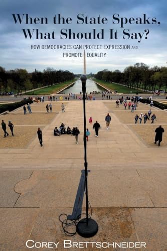 When the State Speaks, What Should It Say?: How Democracies Can Protect Expression and Promote Equality