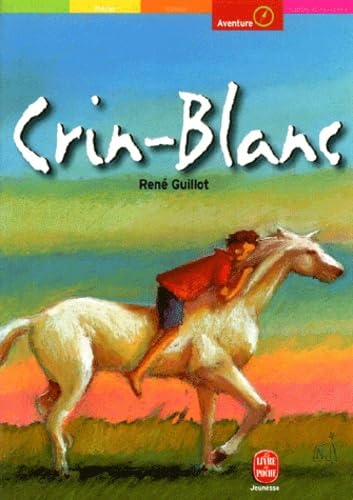 Crin-Blanc [French] 2013218974 Book Cover