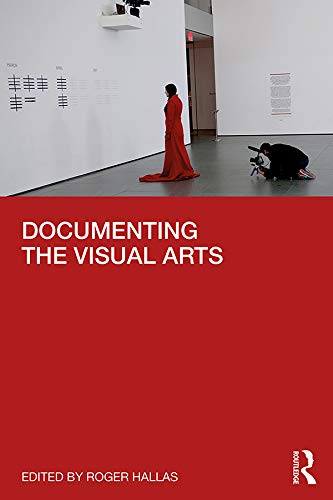 Documenting the Visual Arts ouvrage de référence pour collectionneur
