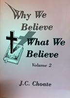 Why We Believe What We Believe - Vol. 2 B0060WZ746 Book Cover
