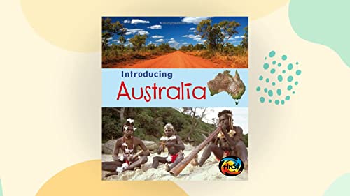 Introducing Australia (Introducing Continents)