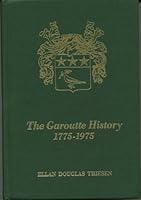 The French and American History of Michael Garoutte and His Descendants B002MRWAY8 Book Cover