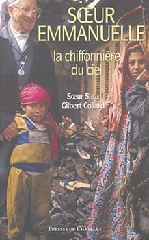 Paperback Soeur Emmanuelle, la chiffonnière du ciel (Témoignage, document) [French] Book