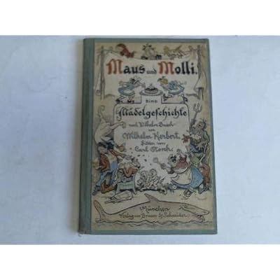 Maus und Molli. Eine M&auml;delgeschichte nach Wilhelm Busch in sieben Streichen
