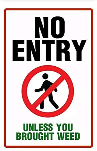 �ʔ������^���T�C�� �x�� No Entry Unless Brought Weed Store �V���b�v �Q�[�g �C�[�X�^�[ ��̓� �J�t�F �o�[ �p�u �Q�� ���� ���� �u���L�Ŕ� �G�� 8x12�C���`