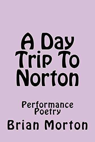 A Day Trip To Norton: Performance Poetry