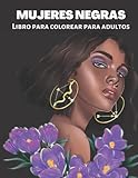 Mujeres negras Libro Para Colorear Para Adultos: Celebrando Negro y Marrón Hermosos retratos de mujeres afroamericanas Ilustraciones para el alivio ... y la magia de las niñas (Spanish Edition)