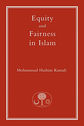 Equity and Fairness in Islam (Islamic Law and Jurisprudence series)