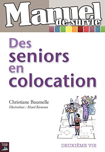 Télécharger Des seniors en colocation Francais PDF