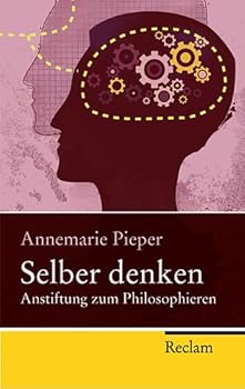 Paperback Selber denken: Anstiftung zum Philosophieren [German] Book