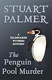 The Penguin Pool Murder (The Hildegarde Withers Mysteries Book 1)