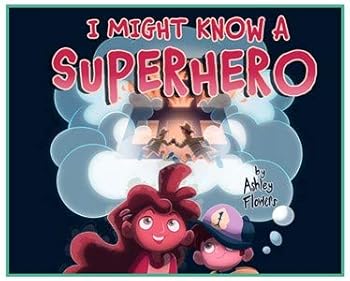 Hardcover I Might Know a Superhero (Firefighter Edition) Book