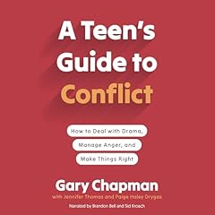 A Teen's Guide to Conflict Audiolibro Por Gary Chapman arte de portada