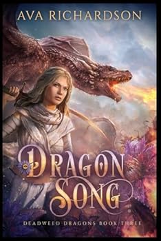 Paperback Dragon Song (Deadweed Dragons) Book
