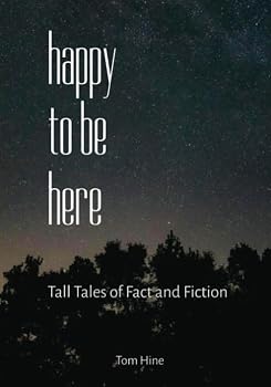 Paperback Happy to Be Here: Tall Tales of Fact and Fiction Book