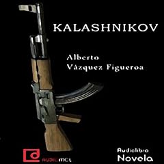 Kalashnikov Audiolibro Por Alberto Vázquez -Figueroa arte de portada