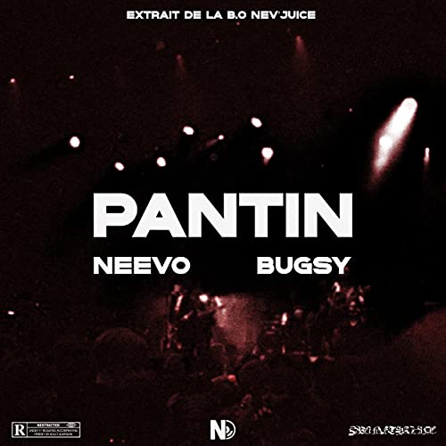 Pantin (Extrait de la B.O Nev'juice) [Explicit]