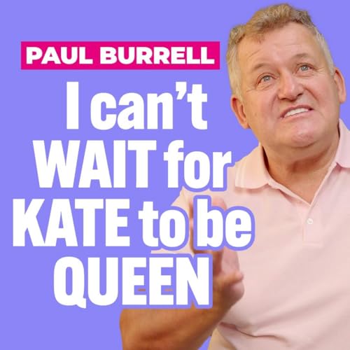 Royal Bombshells - Paul Burrell on Camilla, Diana, William, Harry and Meghan