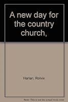 A new day for the country church, B0008726MA Book Cover