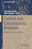 Content and Consciousness Revisited: With Replies by Daniel Dennett (Studies in Brain and Mind, 7)