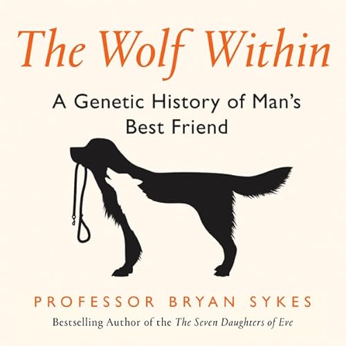 The Wolf Within Audiolivro Por Professor Bryan Sykes capa
