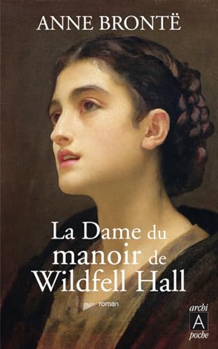 La Dame du manoir de Wildfell Hall (Roman étranger t. 223)