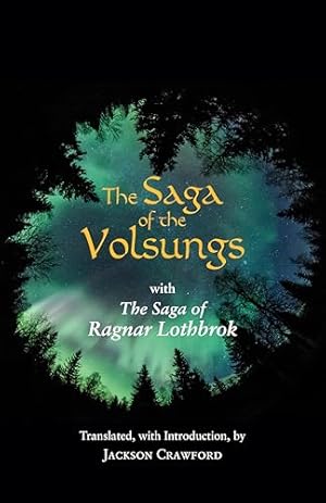 Book cover The Saga of the Volsungs: With the Saga of Ragnar Lothbrok (Hackett Classics)