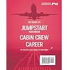 The Cabin Crew Interview Workbook: The Ultimate Step by Step Blueprint to Acing the Flight Attendant Interview Paperback November 1, 2018