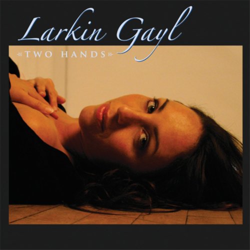 GAYL;LARKIN - TWO HANDS [Audio CD] GAYL;LARKIN