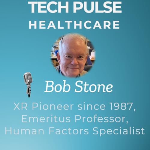 Professor Bob Stone - XR Pioneer since 1987