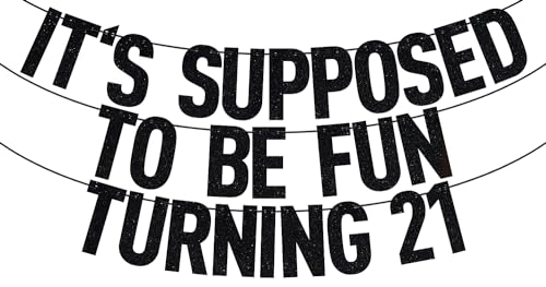 Bannière noire à paillettes « It's Supposed to be Fun Turning 21 » - Rip Fake ID/Happy 21st Birthday/21 Can You Do Something for Me - Fournitures de décoration de fête amusante pour 21e anniversaire