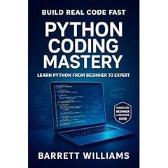 Python Coding Mastery Audiobook By Barrett Williams, ChatGPT ChatGPT cover art