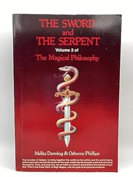 Paperback The Sword and the Serpent (Magical Philosophy, Vol 2) Book