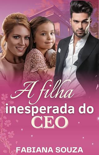 A filha inesperada do CEO