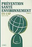  Prévention, santé, environnement en CAP: Tome 2