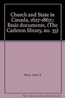 Church and State in Canada, 1627-1867;: Basic documents, B0006BXL0O Book Cover