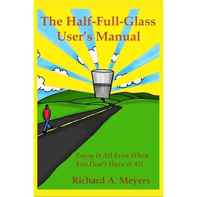 The Half-Full-Glass User's Manual: Mindfulness Meets Playfulness
