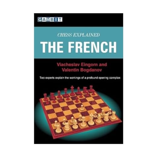 Chess Explained - the French view 2