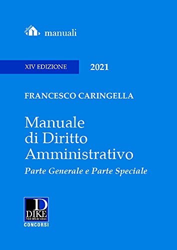 Manuale di diritto amministrativo. Parte generale e parte speciale. Ediz maior