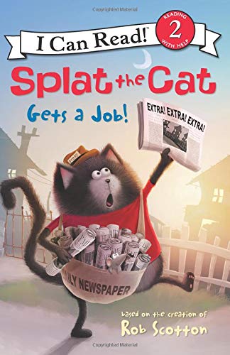 Splat the Cat Gets a Job! (I Can Read Level 2)
