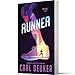Runner: A Suspenseful Young Adult Novel of Privilege, Poverty, and the High Price of Opportunity