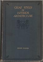 Great styles of interior architecture, with their decoration and furniture, B0006AJ7A8 Book Cover