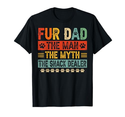 Fur Dad Man Myth Snack Dealer Funny Paw Cat Dog Father's Day T-Shirt