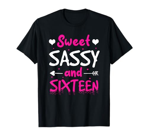 Feliz 16 Cumpleaños Dulce Sassy Dieciséis Niñas 16 Años Camiseta